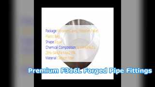 Premium F316L Paslanmaz Çelik Dövme Boru Ek Parçaları